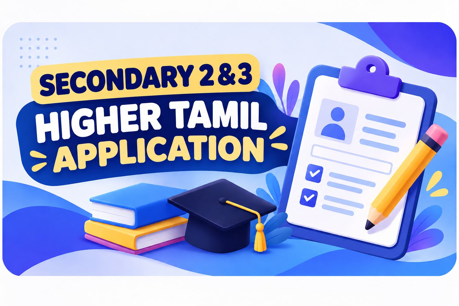 Secondary 2 and 3 Higher Tamil application graphic.